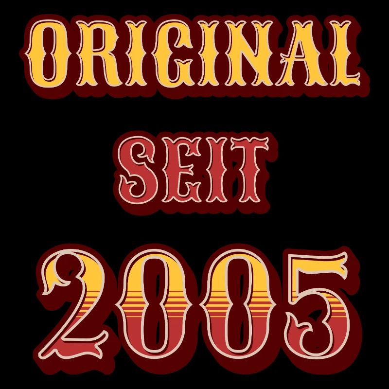 ORIGINAL SEIT 2005