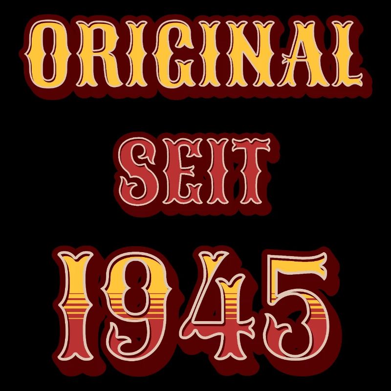 ORIGINAL SEIT 1945
