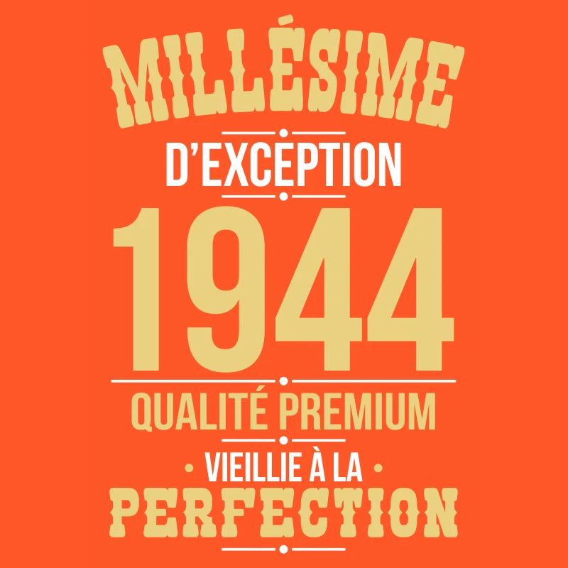 Anniversaire 80 ans - Millésime d'Exception 1944