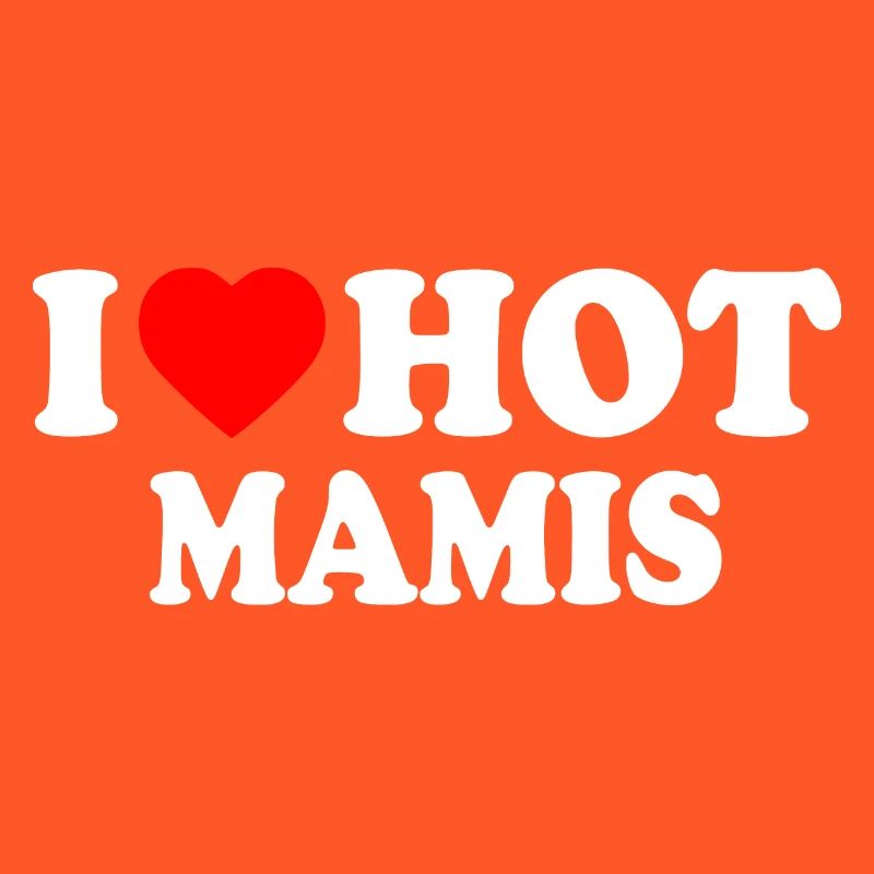 I love hot mamis