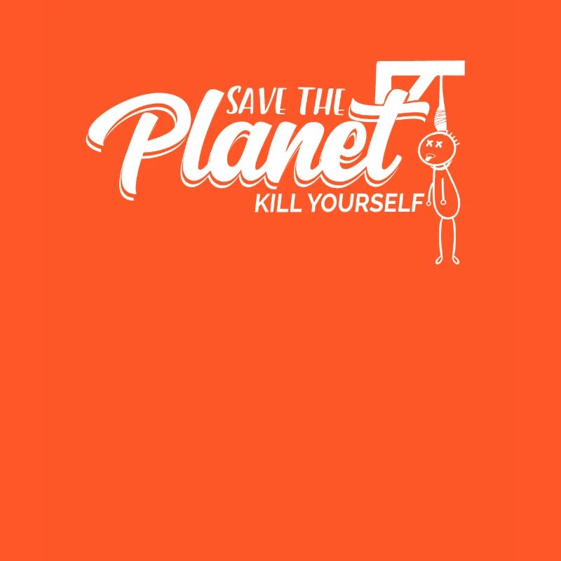 Save The Planet Kill Yourself TShirt Hangman