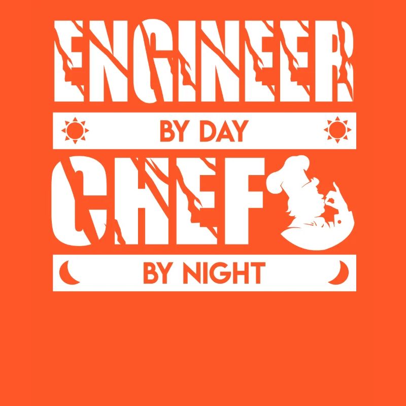Engineer By Day Chef By Night