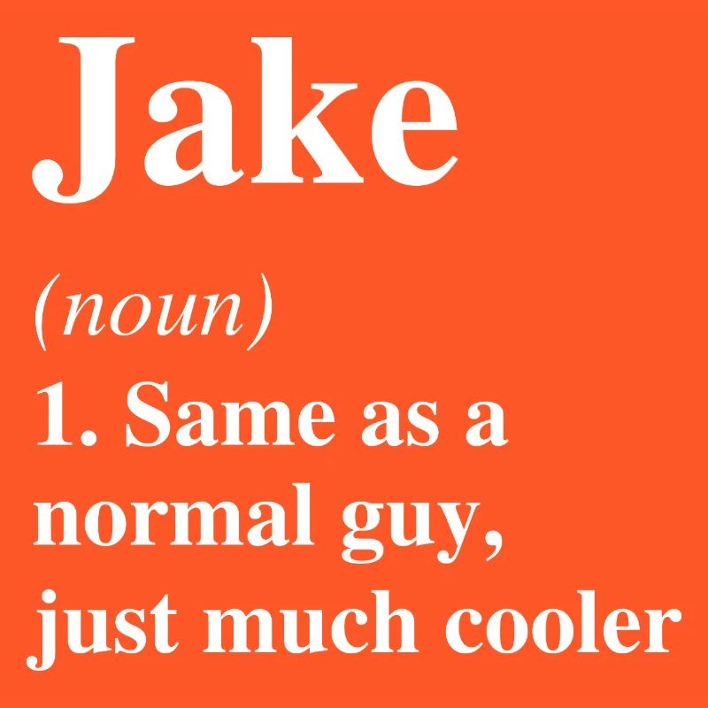 Jake Definition Cool Name Saying Gift