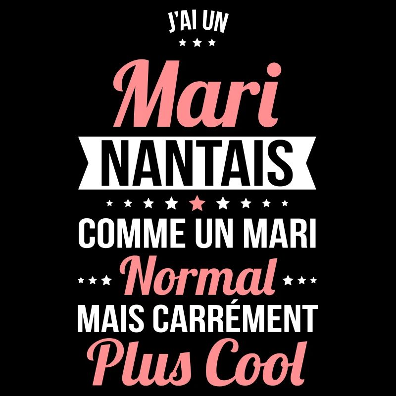J'ai un mari Nantais plus cool