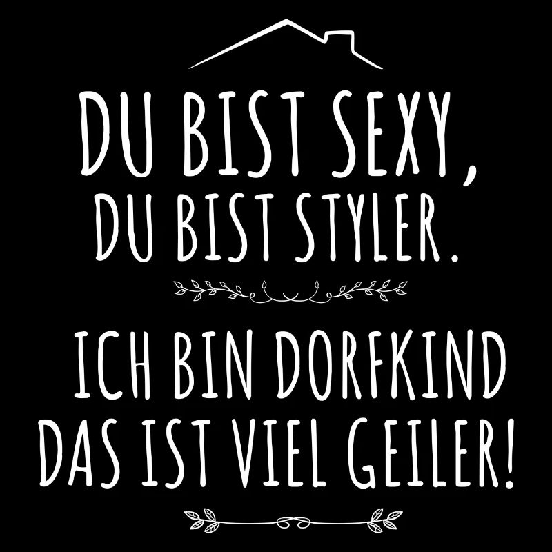Ich bin Dorfkind!