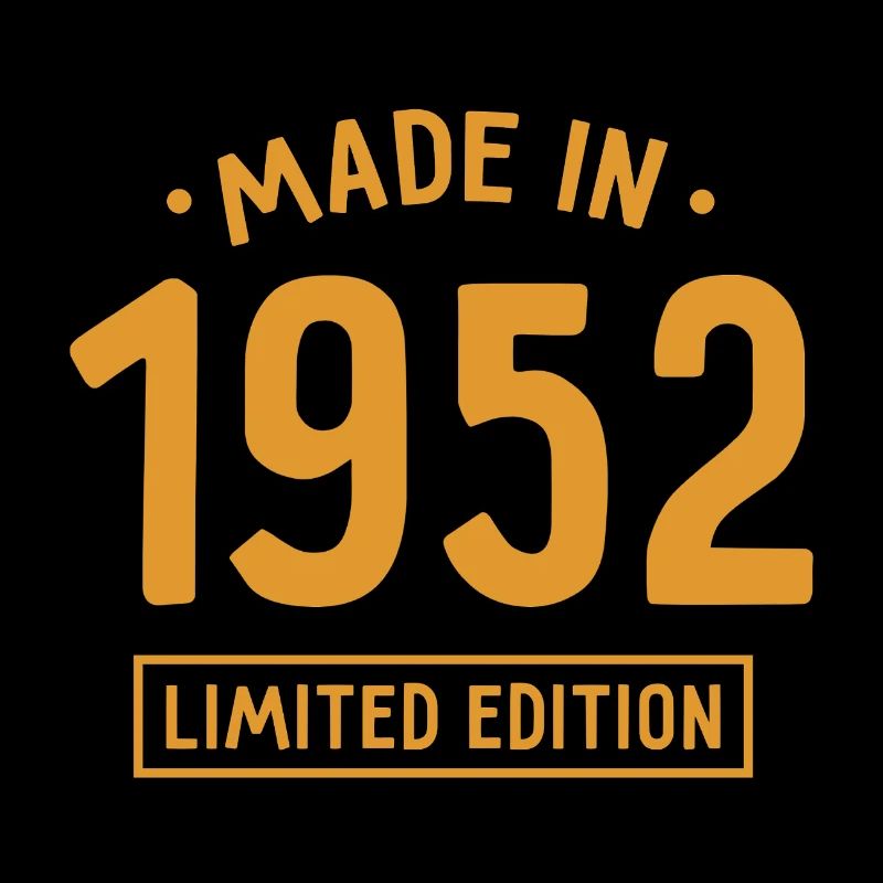 Fabriqué en 1952 - Edition limitée - Année de naissance