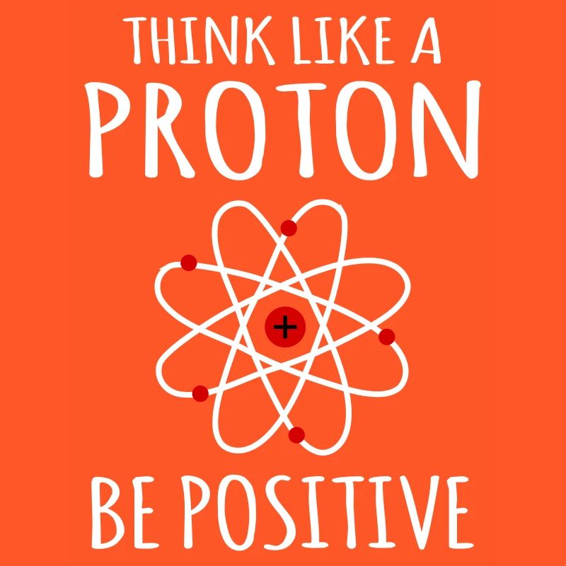 Positif penser Proton Atom Physik Physics Prots