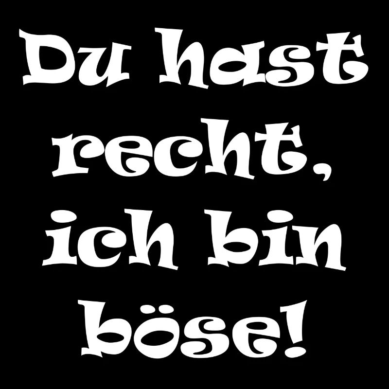 Recht böse Geschenkidee Geschenk Spruch Druck