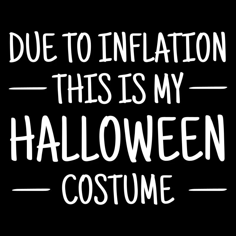 En raison de l’inflation, c’est mon costume d’Halloween