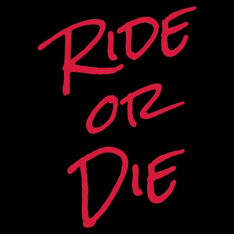 Ride or die riding & cyclist gift color change