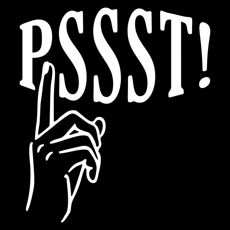 PSSST! - Ruhe bitte