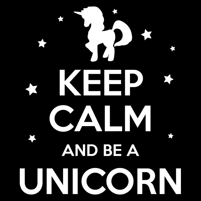 Einhorn - Keep Calm And Be A Unicorn