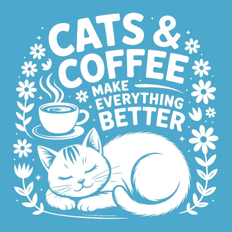 Katze und Kaffee ist alles was ich brauche