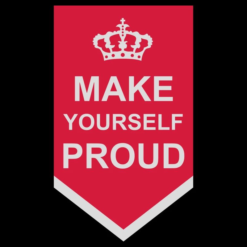 make yourself proud Zitat
