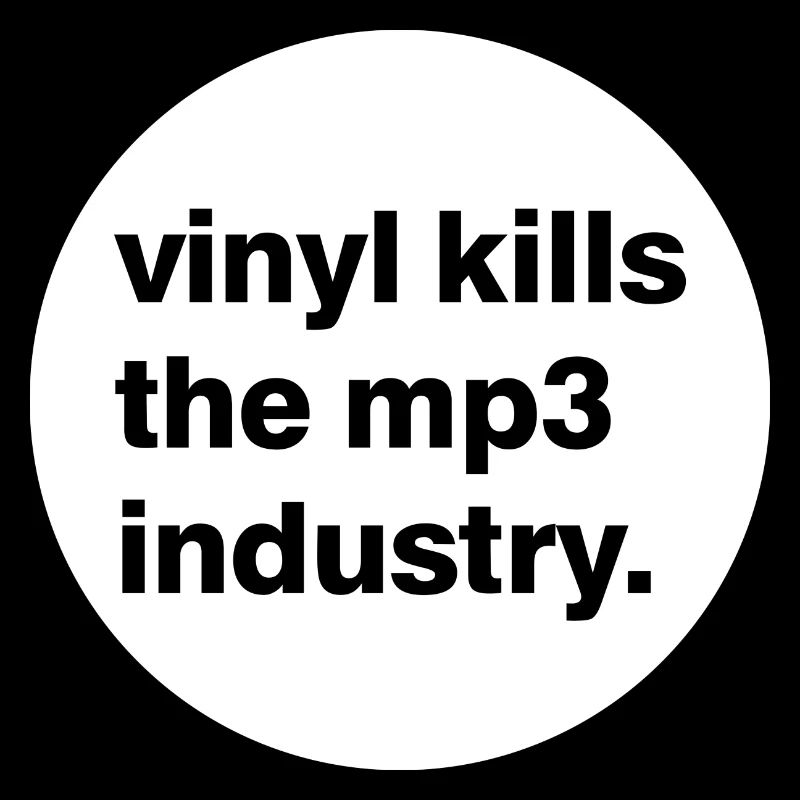 Vinyle tue l'industrie mp3.