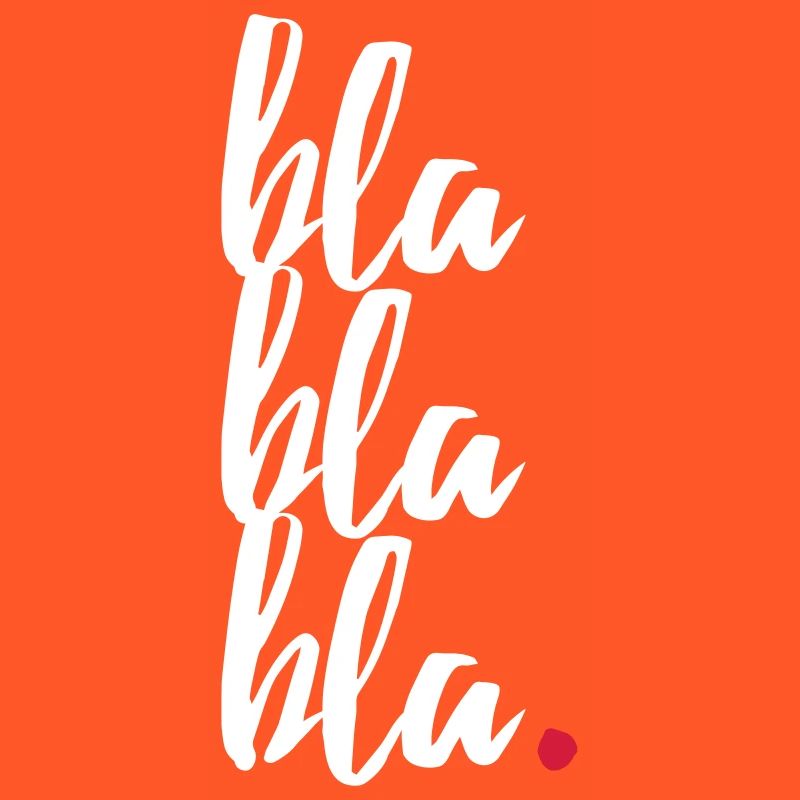 bla bla bla witziger cooler Laber Spruch Geschenk