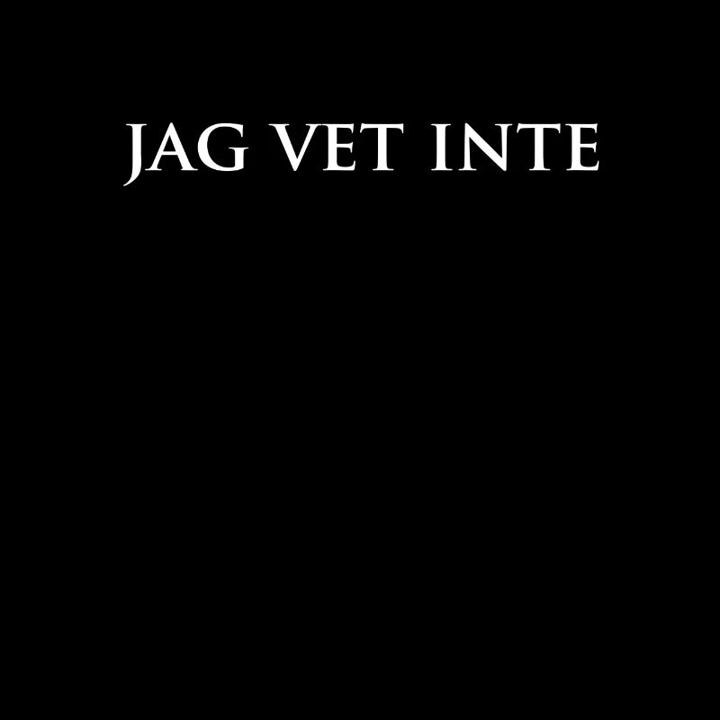 Jag Vet Inte Swedish Teacher - I Don't Know