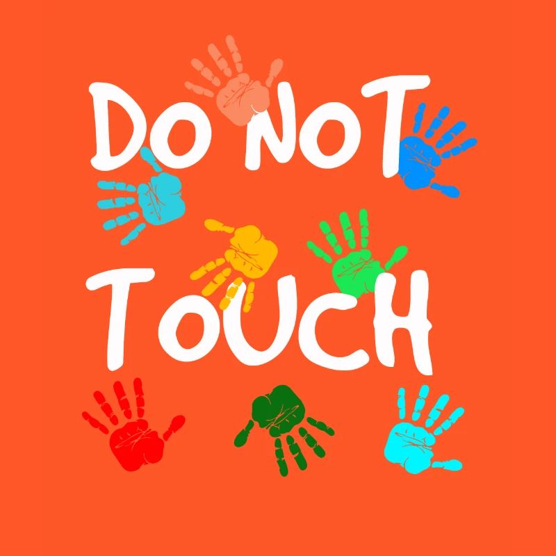 Do not touch
