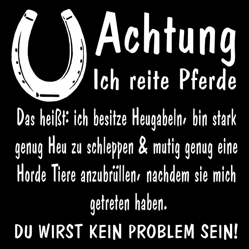 Achtung ich reite Pferde Heugabeln stark mutig