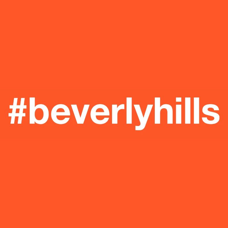 BEVERLY HILLS Hashtag