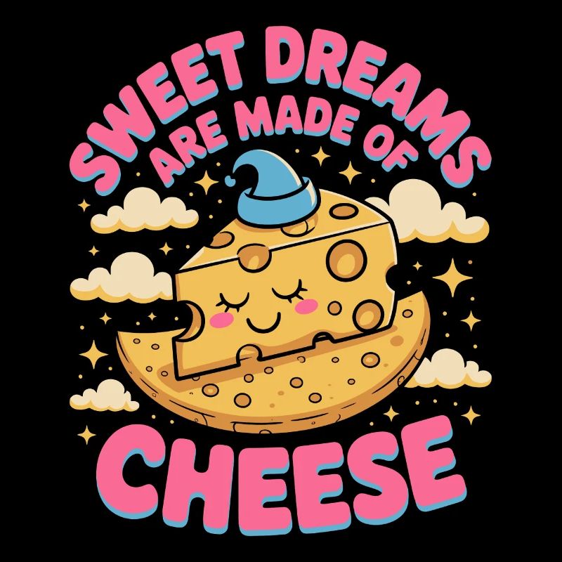 Les beaux rêves sont faits de fromage