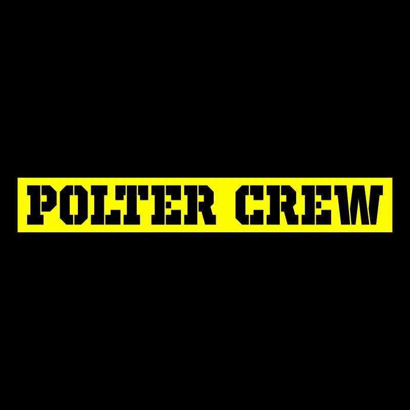 Polter Crew Polterabend