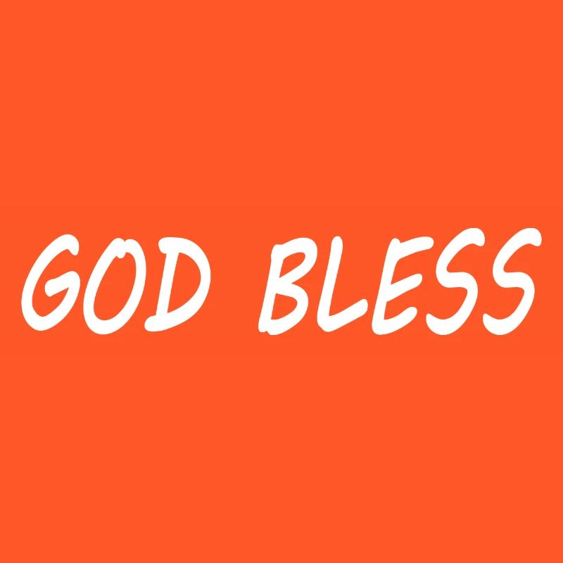 God bless