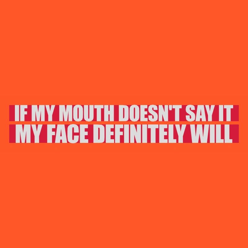 my face definitely will