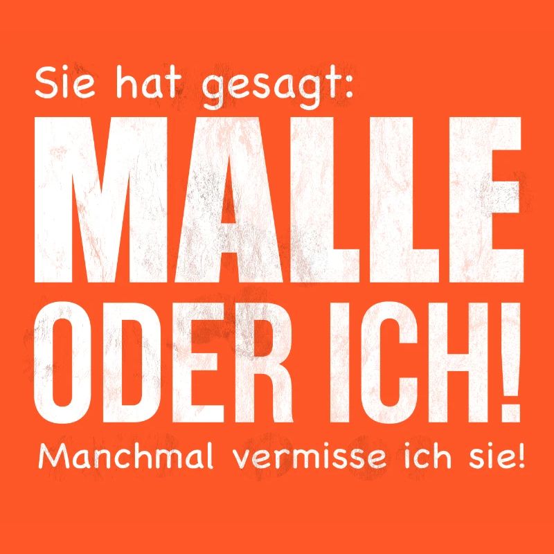 Malle oder Ich!