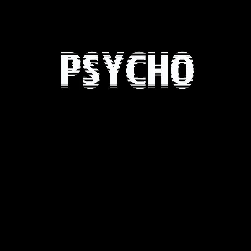 Psycho