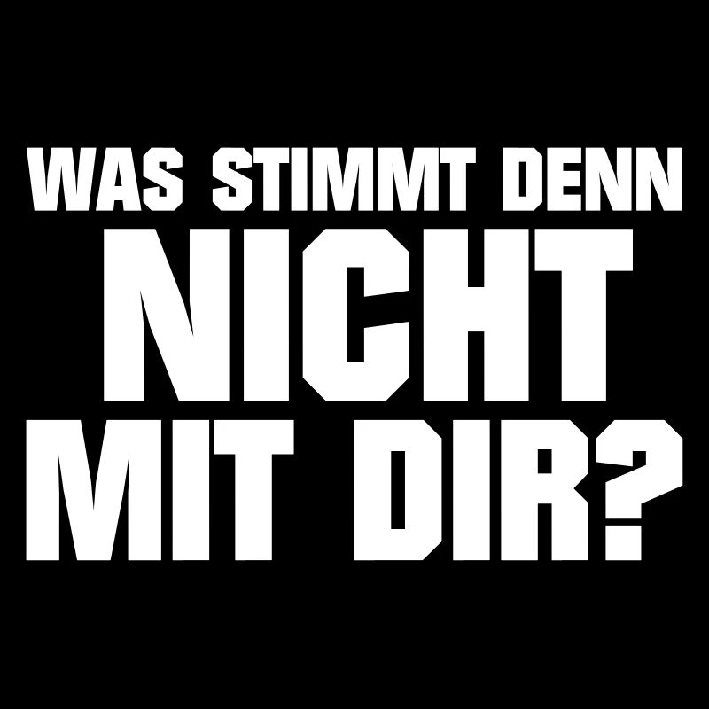 Was stimmt denn nicht mit dir Dumm Idiot Genervt