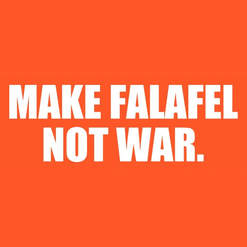 Make falafel not war