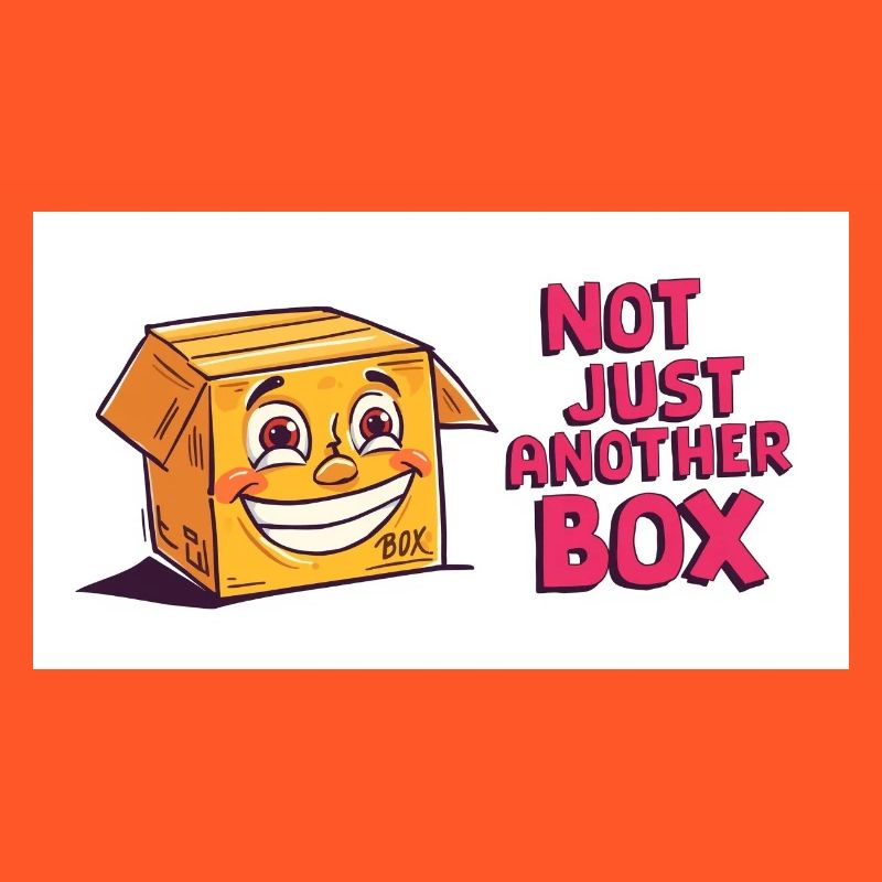Not just another box