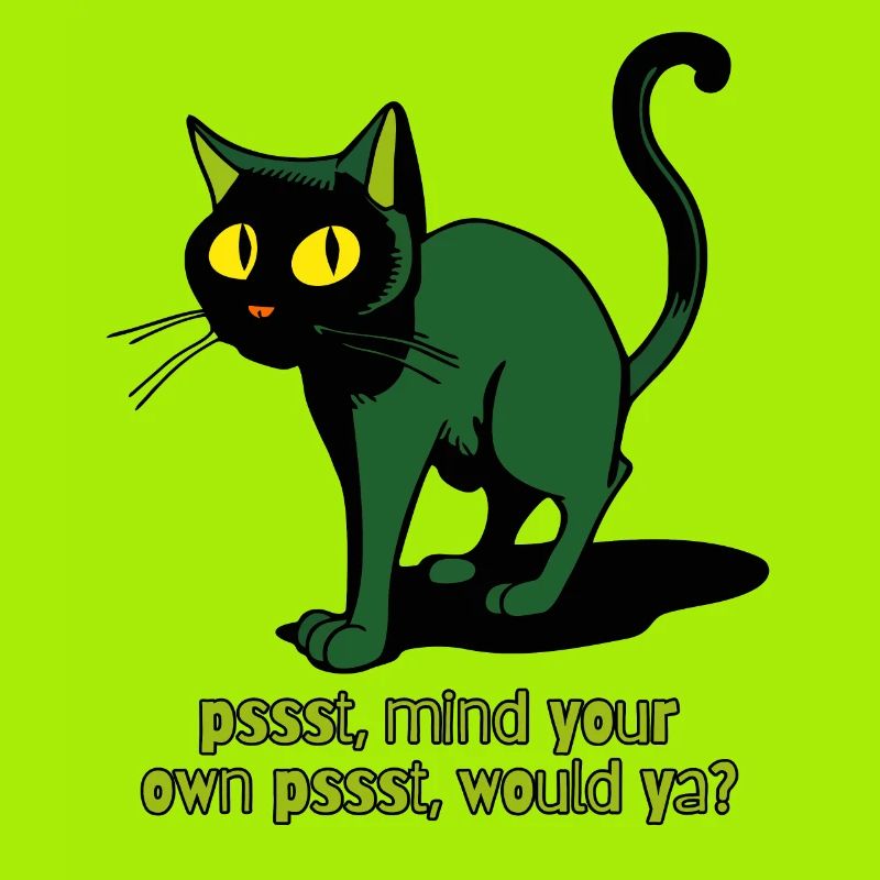 kümmer Dich um dein eigenes psst, Vintage Katze