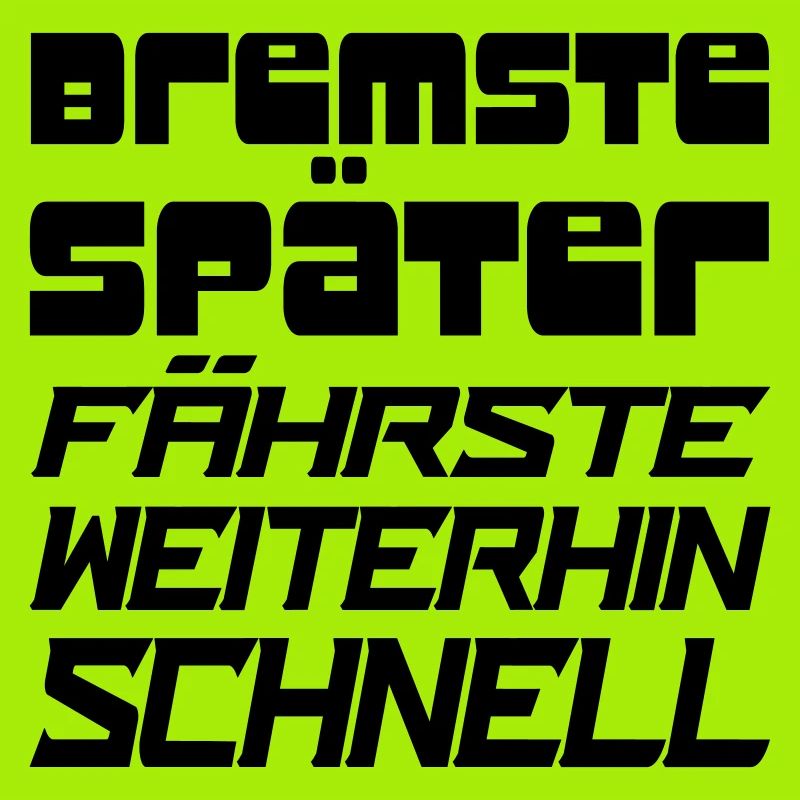 bremste später