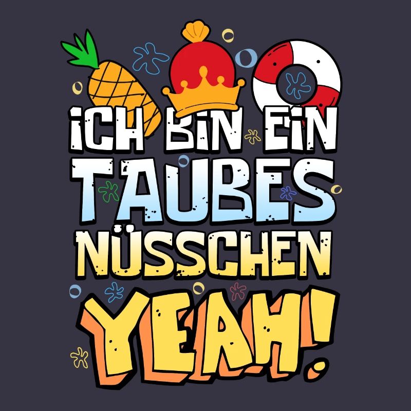 Ich bin ein taubes Nüsschen Yeah Spruch Fernsehen