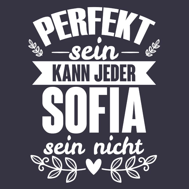 Sofia - Perfekt Sein Kann Jeder Sofia Sein Nicht