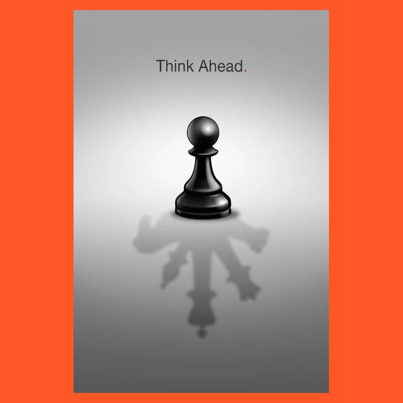 Think Ahead Minimal Mindset Design