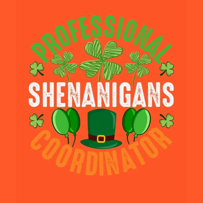Professional Shenanigans Coordinator St Patricks