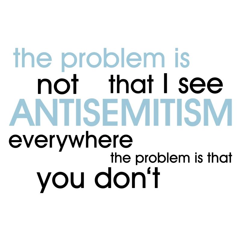 problem: ANTISEMITISM