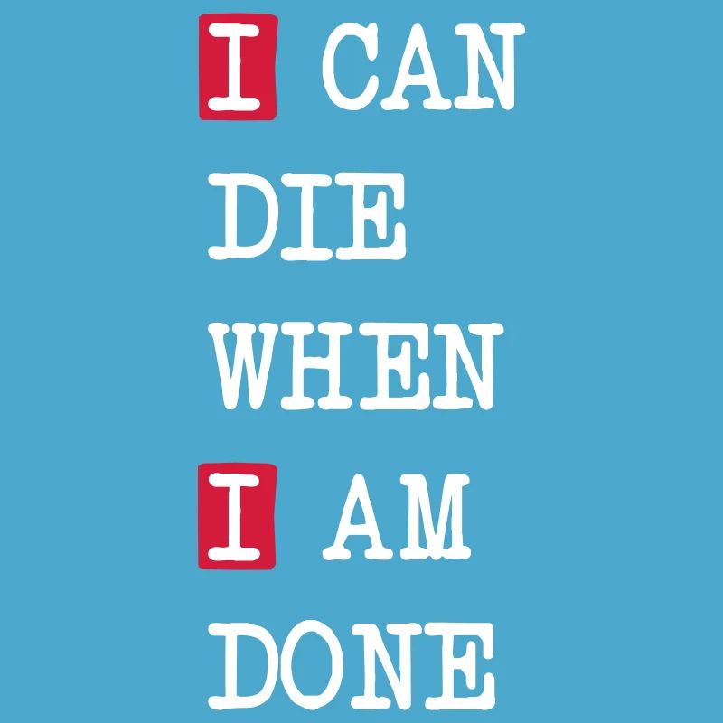 Die when I am done – dark statement design