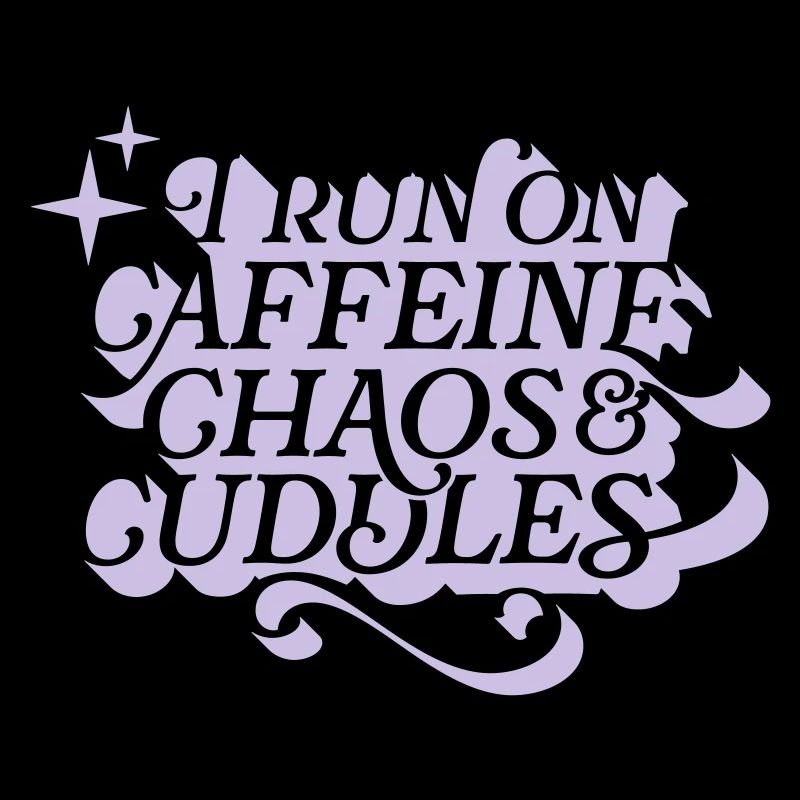 Caffeine Chaos Cuddles – Power Mode On