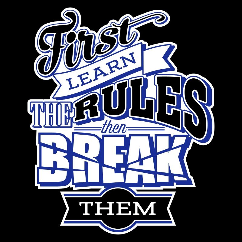break the rules