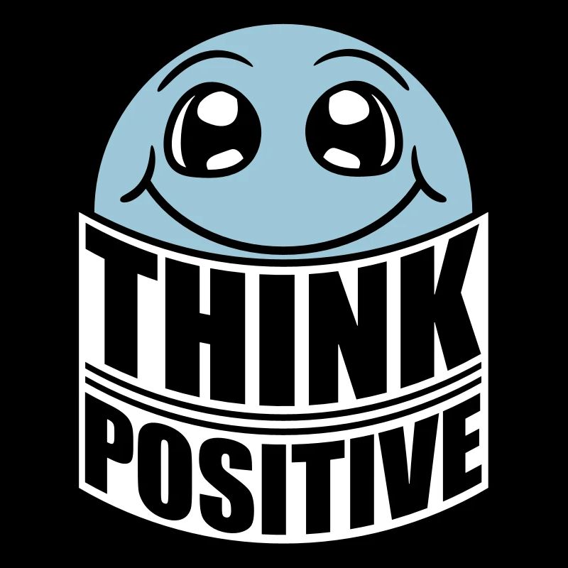 Think Think Cool Think Positive Stay Positive