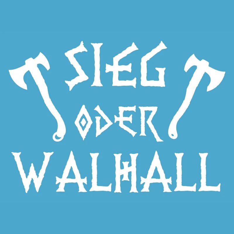 Sieg oder Walhall