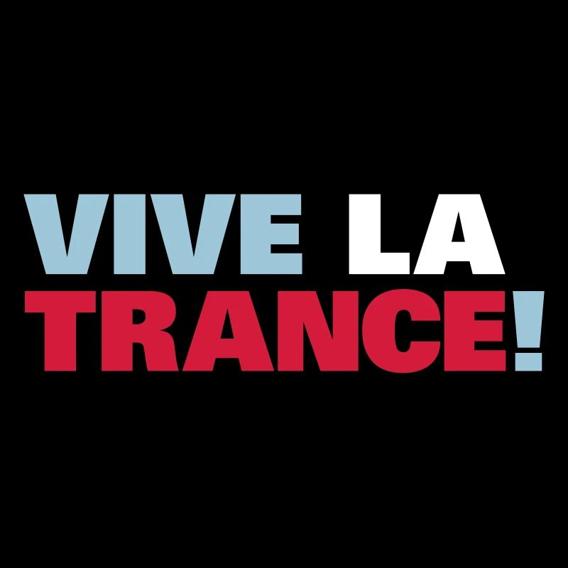 Trance - Vive la Trance !