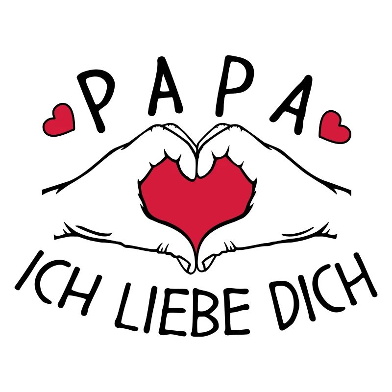 Papa wir lieben Dich
