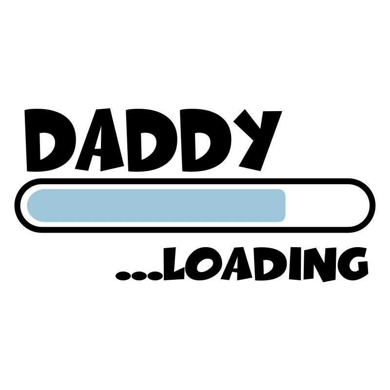 Daddy loading