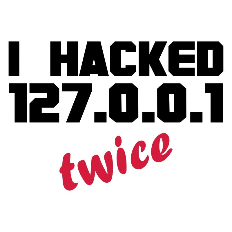 i hacked localhost twice