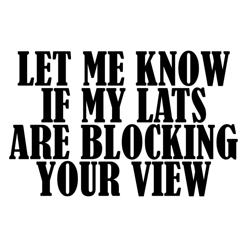 Lats Blocking View
